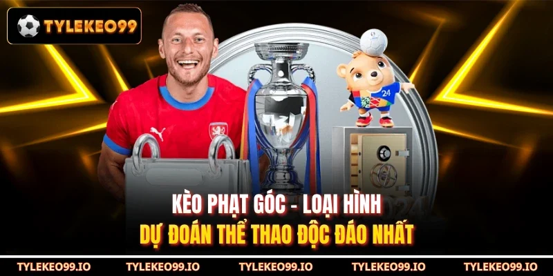Kèo Phạt Góc - Loại Hình Dự Đoán Thể Thao Độc Đáo Nhất
