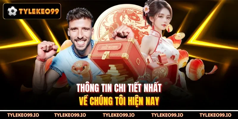 Thông tin chi tiết nhất về chúng tôi hiện nay