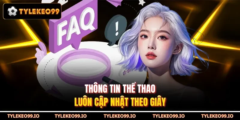 Thông tin thể thao luôn cập nhật theo giây
