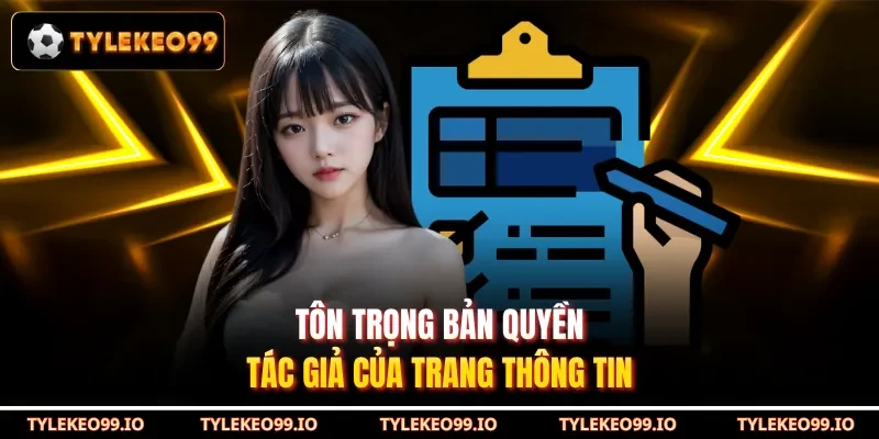 Tôn trọng bản quyền tác giả của trang thông tin